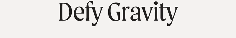 Defy Gravity