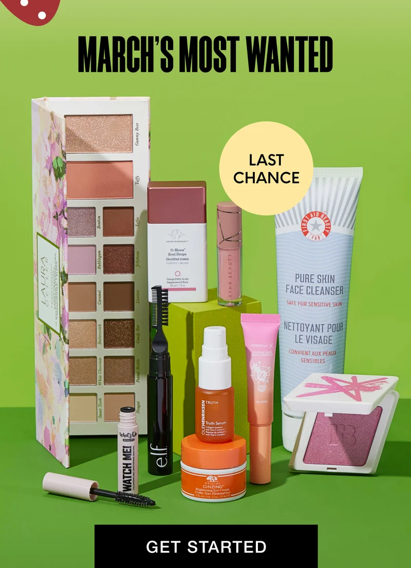 MARCH’S MOST WANTED - LAST CHANCE. GET STARTED