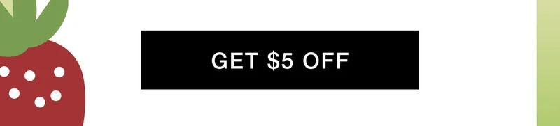GET $5 OFF