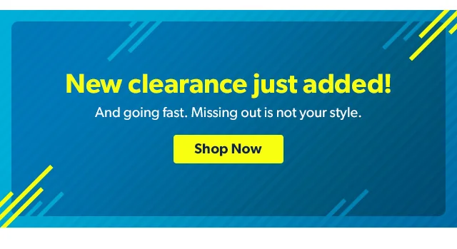 New clearance just added! Shop Now