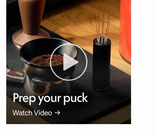 Prep your puck. Watch video.