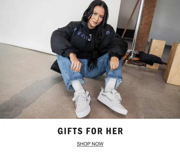 Gifts for her. SHOP NOW.