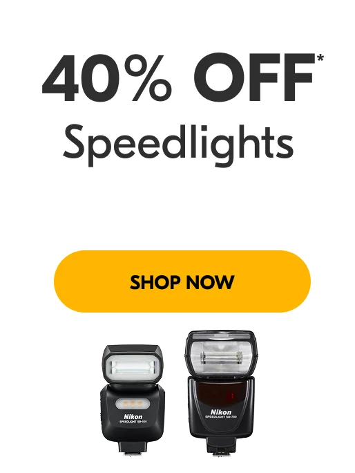 40% Off* Speedlights | Shop Now