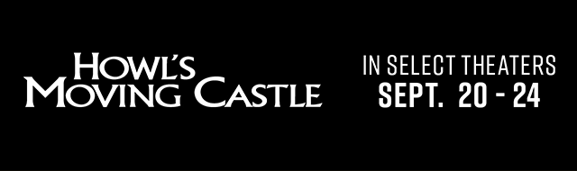 Howl's Moving Castle In Select Theaters Sept. 20 - 24