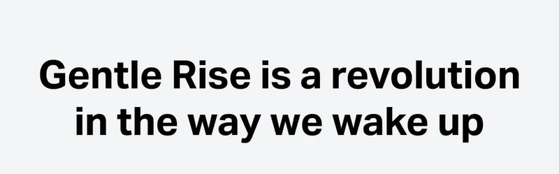 Gentle Rise is a revolution in the way we wake up