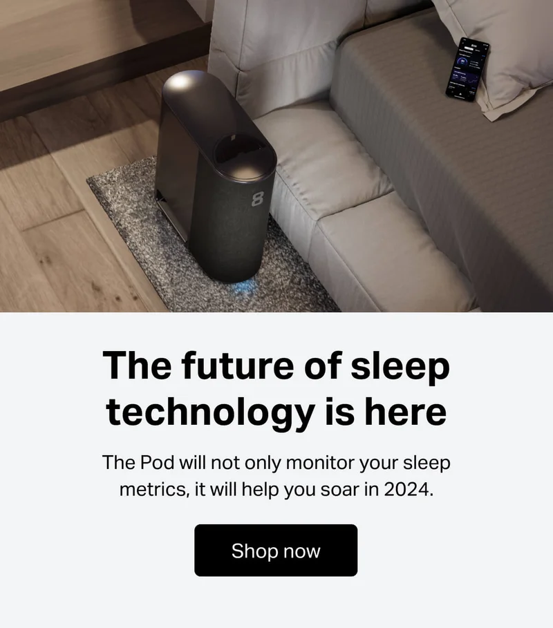 The future of sleep technology is here. The Pod will not only monitor your sleep metrics, it will help you soar in 2024.