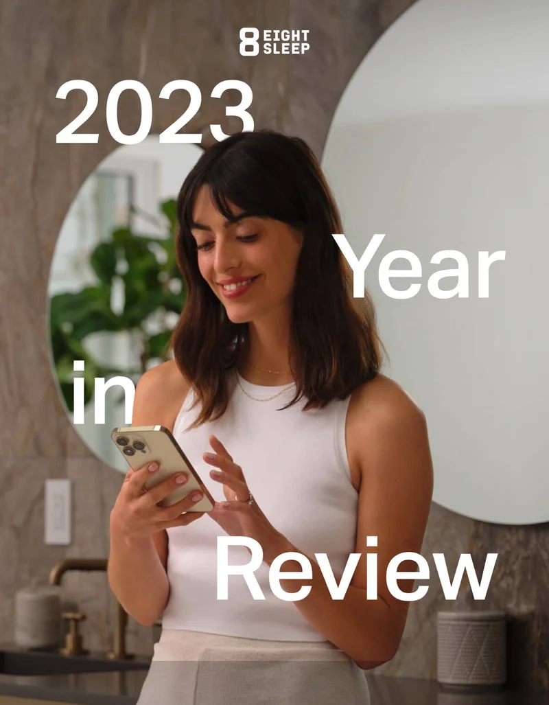 Eight Sleep - 2023 Year in Review