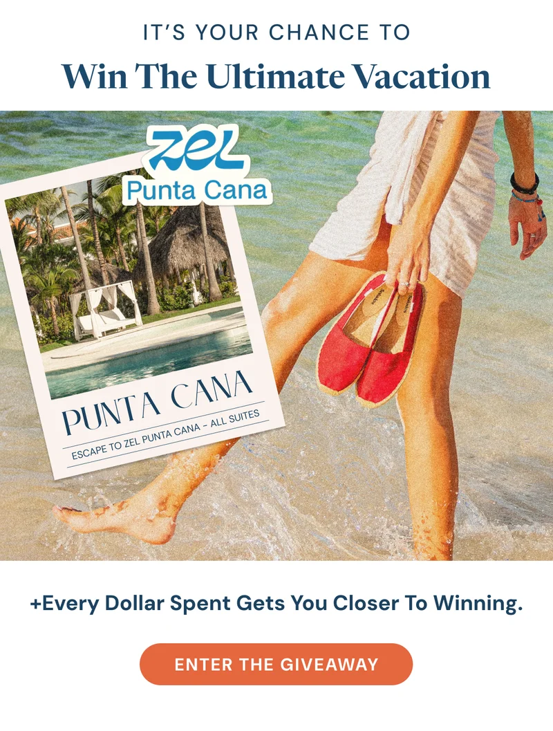 IT’S YOUR CHANCE TO Win The Ultimate Vacation. +Every Dollar Spent Gets You Closer To Winning. [Enter the giveaway]