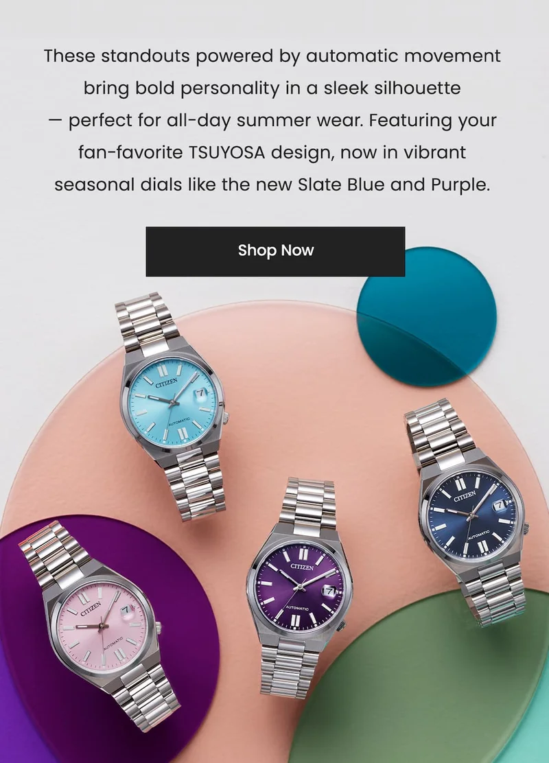 These standouts powered by automatic movement bring bold personality in a sleek silhouette  — perfect for all-day summer wear. Featuring your fan-favorite TSUYOSA design, now in vibrant seasonal dials like the new Slate Blue and Purple.