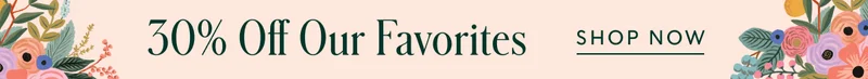 30% Off Rifle Paper Co Favorites