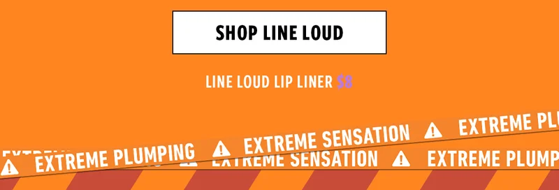 SHOP LINE LOUD LIP LINER HERE