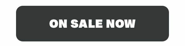 On Sale Now On Sale Now