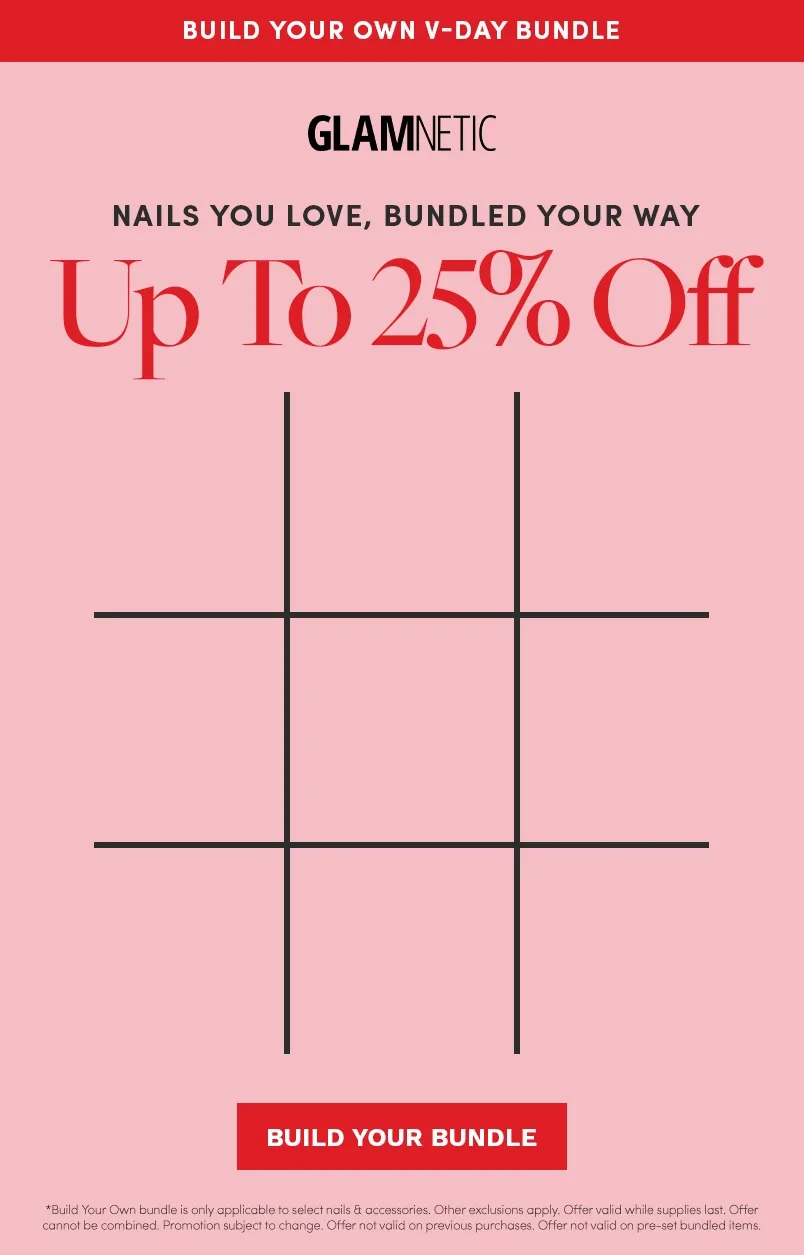 Build Your Bundle Up to 25% Off