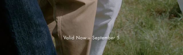 Valid now - september 5