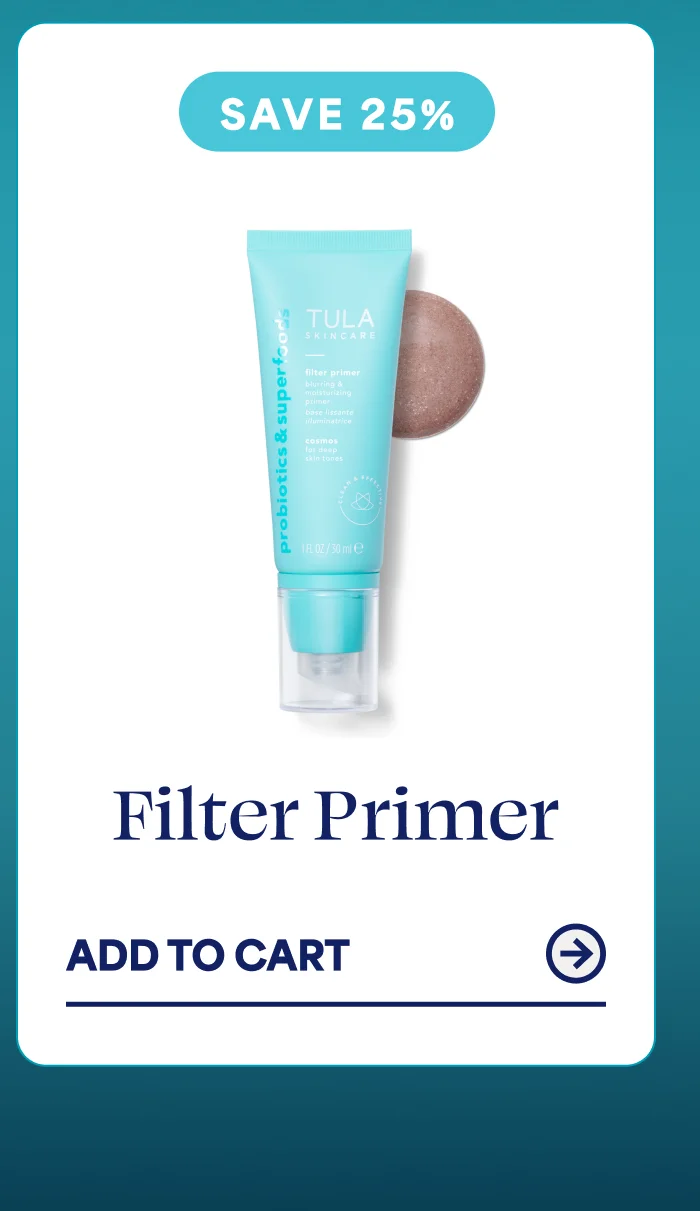 * SAVE 25%    Filter Primer   ADD TO CART →