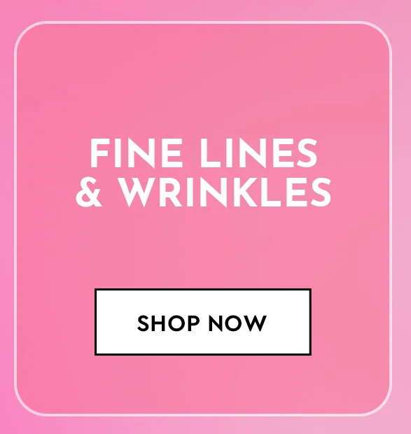 Fine Lines & Wrinkles