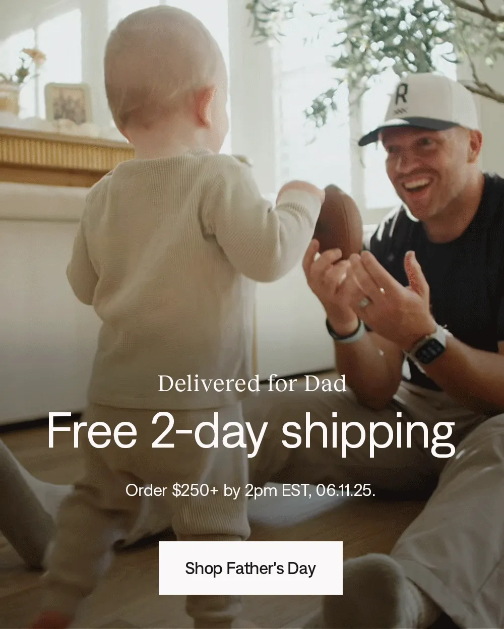 Free 2-day shipping on orders $250+. Shop Father's Day