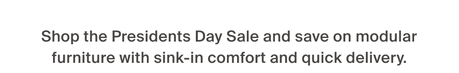 Shop the Presidents Day Sale