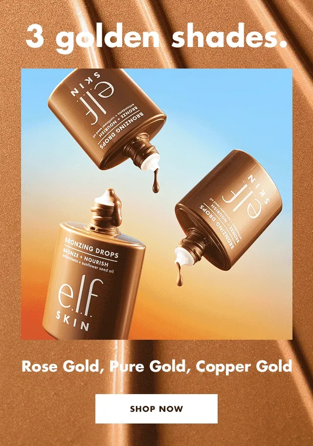 3 shades: Rose Gold, Pure Gold, Copper Gold