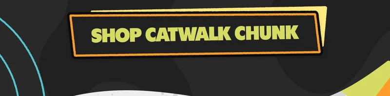 Shop Catwalk Chunk