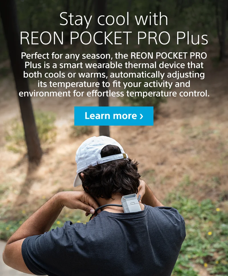 Stay cool with REON POCKET PRO Plus | Perfect for any season, the REON POCKET PRO Plus is a smart wearable thermal device that both cools or warms, automatically adjusting its temperature to fit your activity and environment for effortless temperature control. Learn more