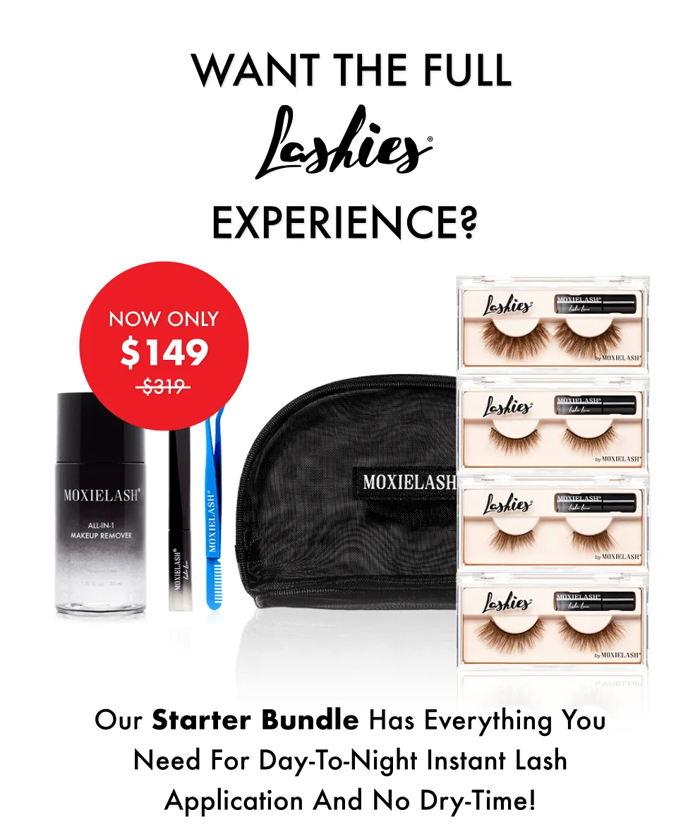 WANT THE FULL LASHIES EXPERIENCE?