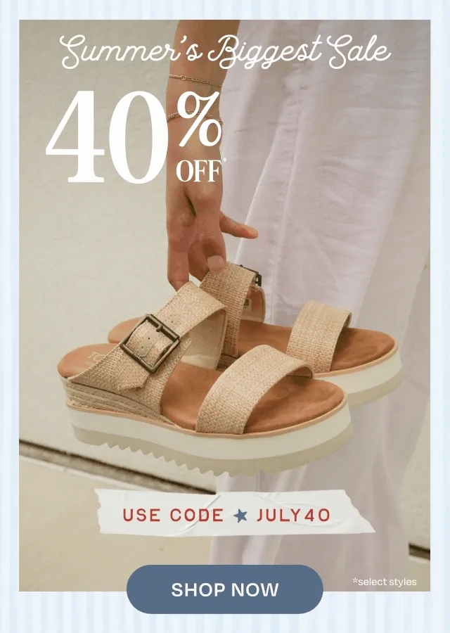 SUMMER'S BIGGESGT SALE: 40% Off Select Styles