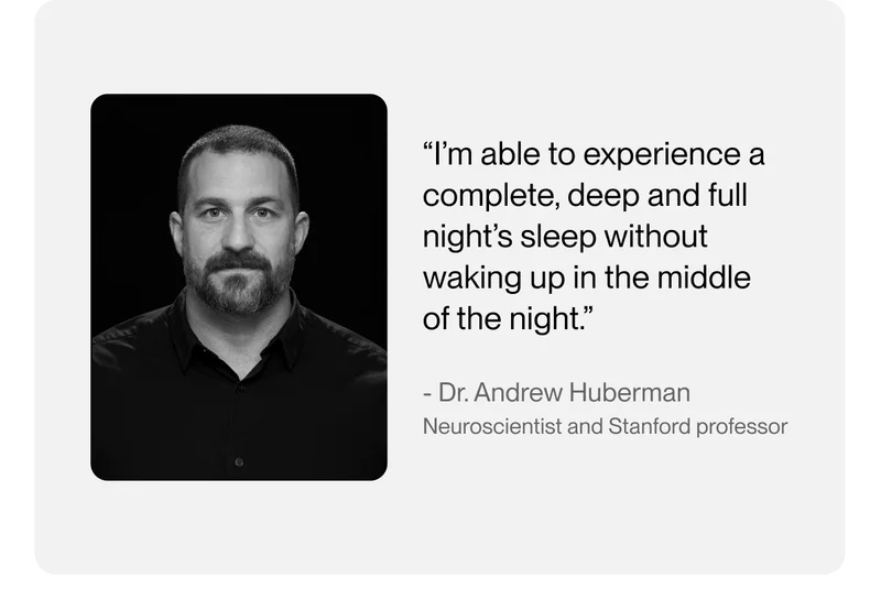 “I’m able to experience a complete, deep and full night’s sleep without waking up in the middle of the night.”