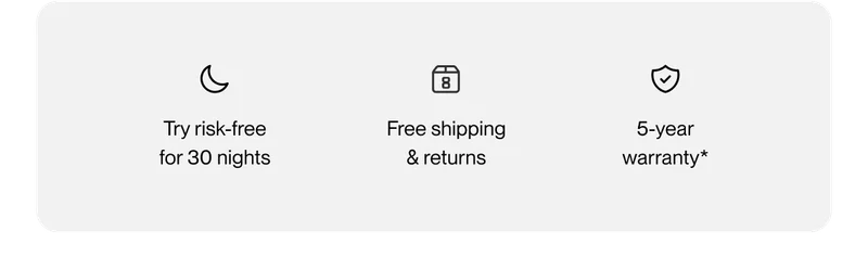 Try risk-free for 30 nights | Free shipping & returns | 5-year warranty