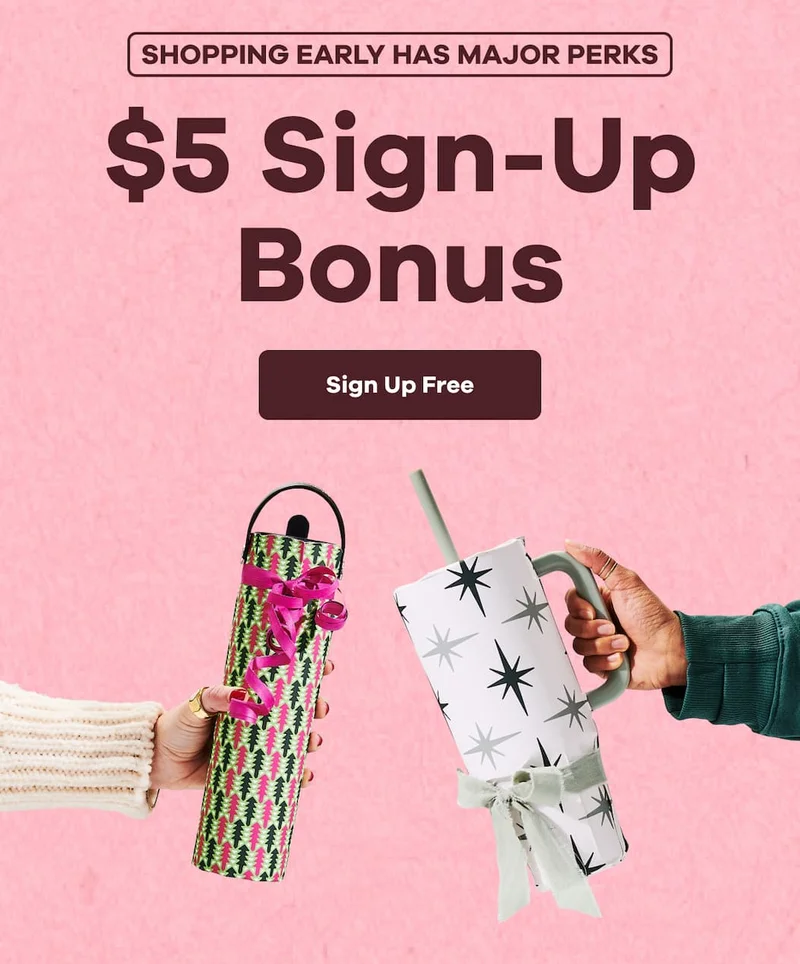 SHOPPING EARLY HAS MAJOR PERKS $5 Sign-Up Bonus | Sign Up Free