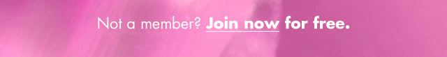 Not a member? Join now for free.
