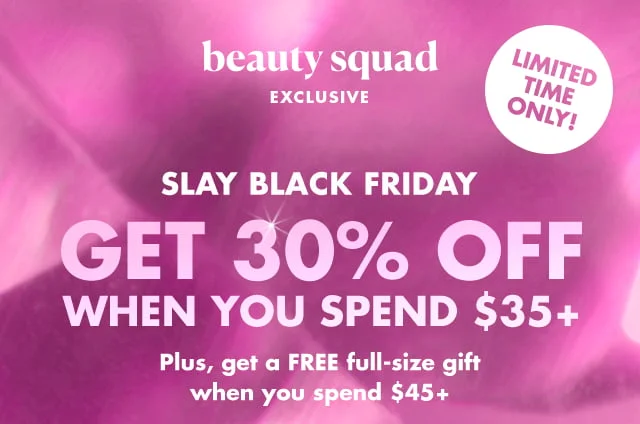 Get 30% off when you spend $35+