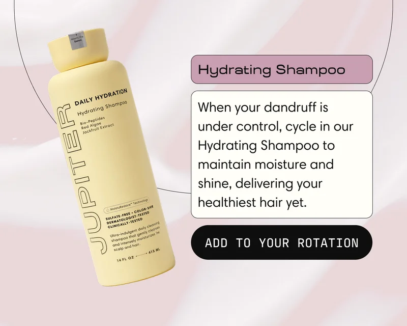 Hydrating Shampoo | When your dandruff is under control, cycle in our Hydrating Shampoo to maintain moisture and shine, delivering your healthiest hair yet. | ADD TO YOUR ROTATION