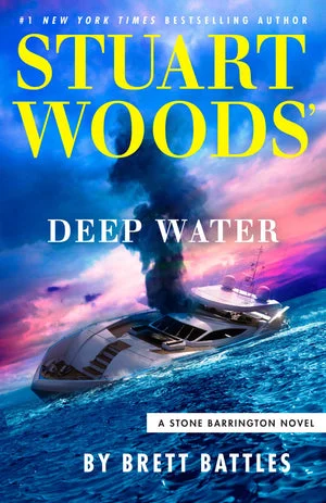 BOOK | Stuart Woods' Deep Water By Brett Battles