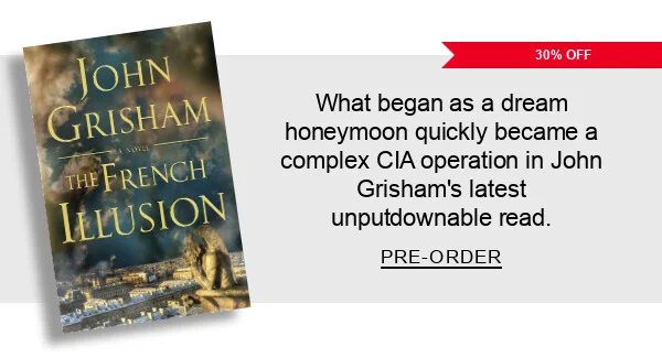 30% Off What began as a dream honeymoon quickly became a complex CIA operation in John Grisham’s latest unputdownable read. PRE-ORDER