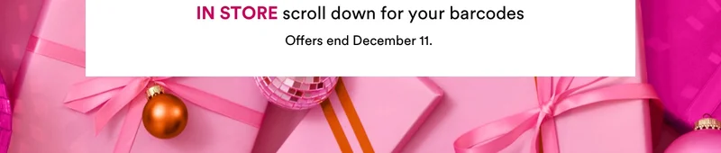 In store scroll down for your barcodes | Offer ends December 11