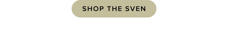 Shop the Sven.