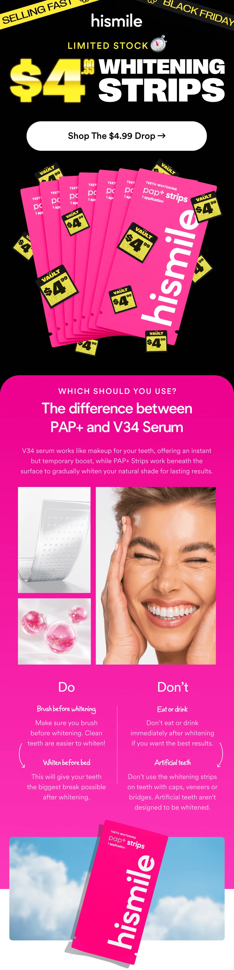 $4.99  Whitening Strips. Limited stock. Shop the drop.