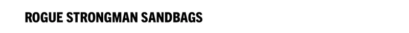 Rogue Strongman Sandbags