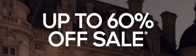 UP TO 60% OFF SALE*