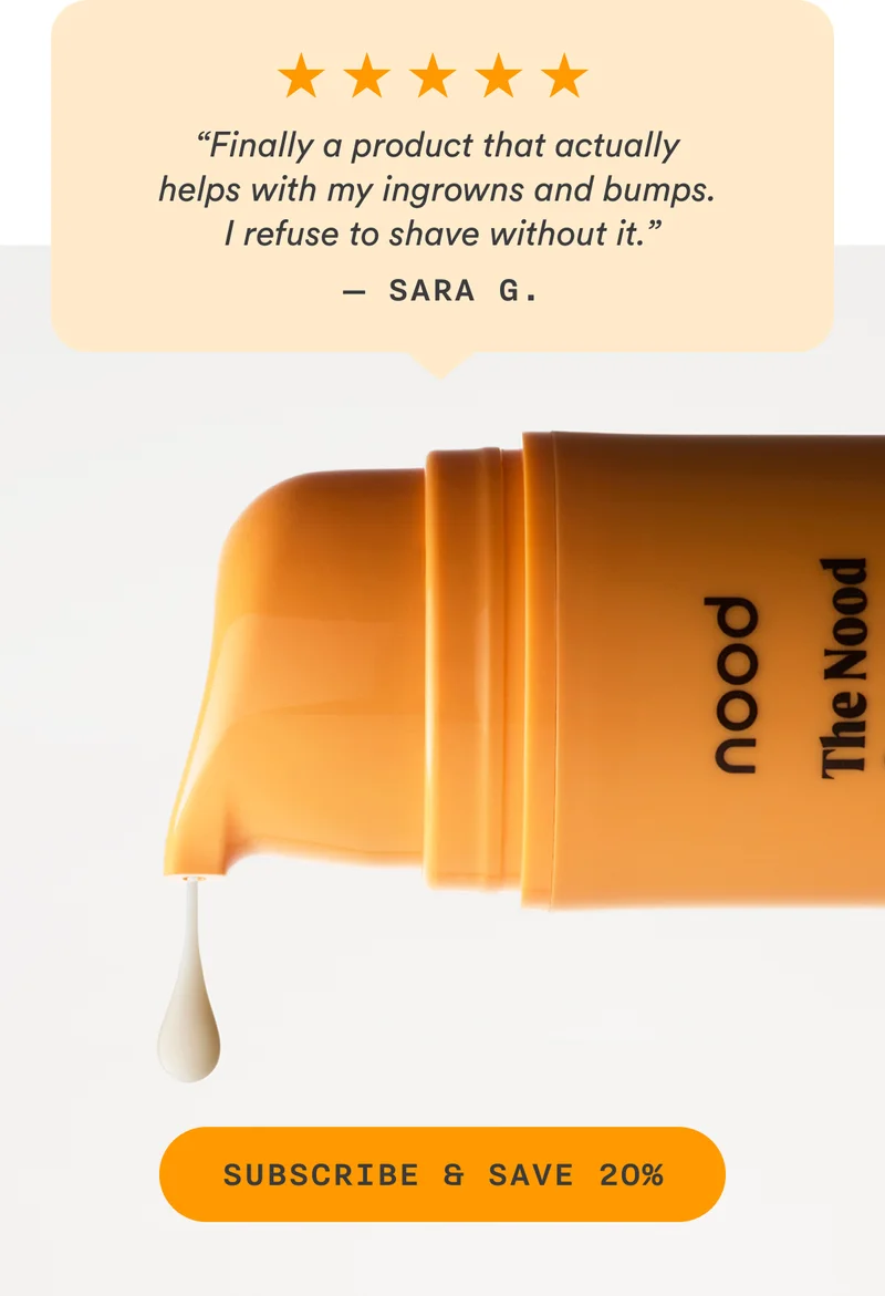 S3: “Finally a product that actually helps with my ingrowns and bumps. I refuse to shave without it.” —Sara G. CTA3: SUBSCRIBE AND SAVE 20%