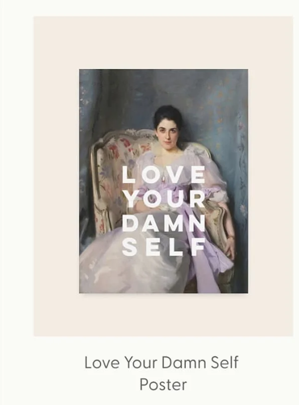 Love Your Damn Self - Funny Inspirational Quote Poster