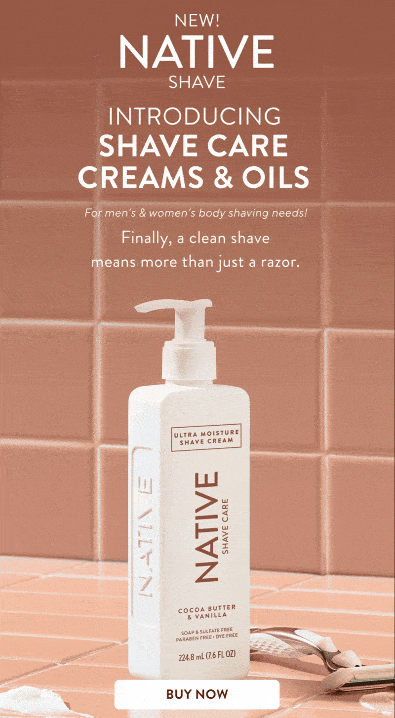 New! Native shave, introducing shave care creams and oils For men's womens body shaving needs! Finally, a clean shave means more than just a razor