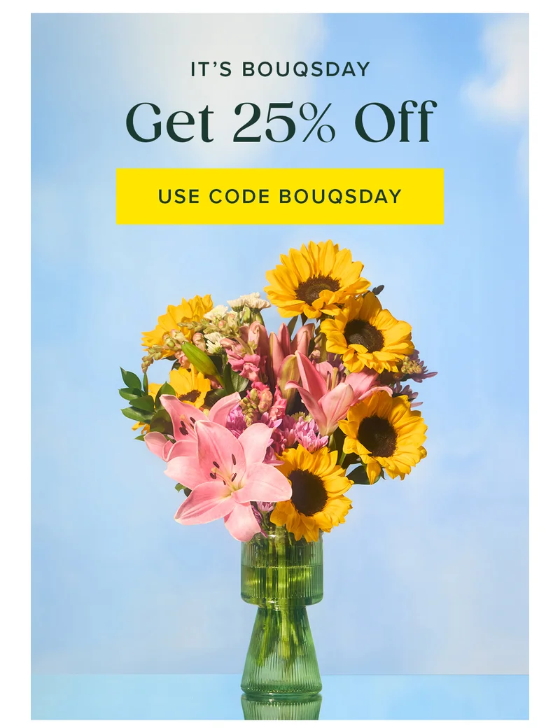 It's Bouqsday. Get 25% Off. Use Code Bouqsday.