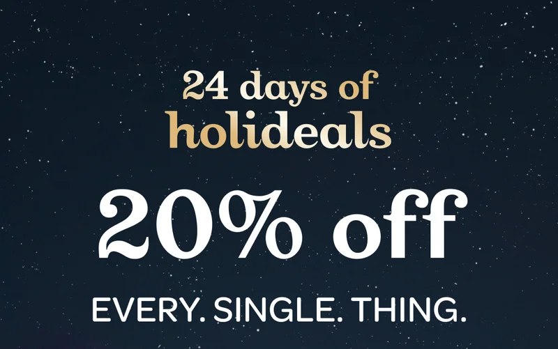 24 days of holideals - 20% off Every.Single.Thing