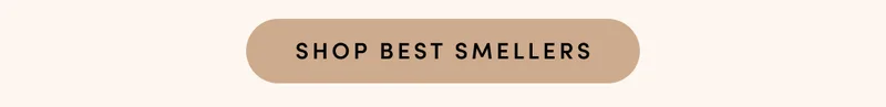 SHOP BEST SMELLERS