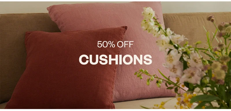 50% OFF CUSHIONS