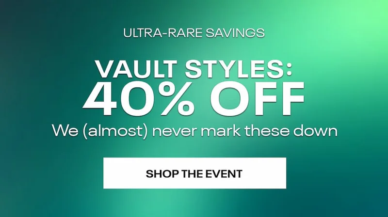Vault Sale 40% Off Never on Sale Styles