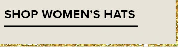 SHOP WOMEN'S HATS