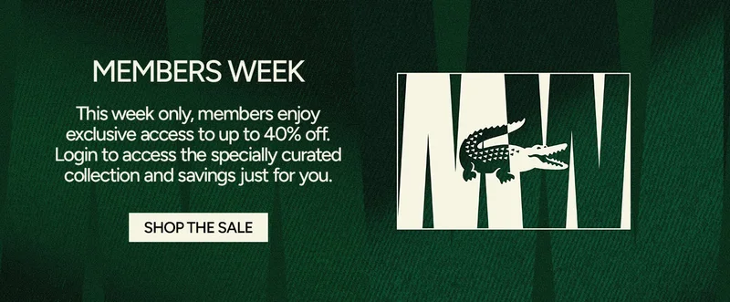 Members Week - This week only, members enjoy exclusive access to up to 40% off. Login to access the specially curated collection and savings just for you. Shop the Sale.